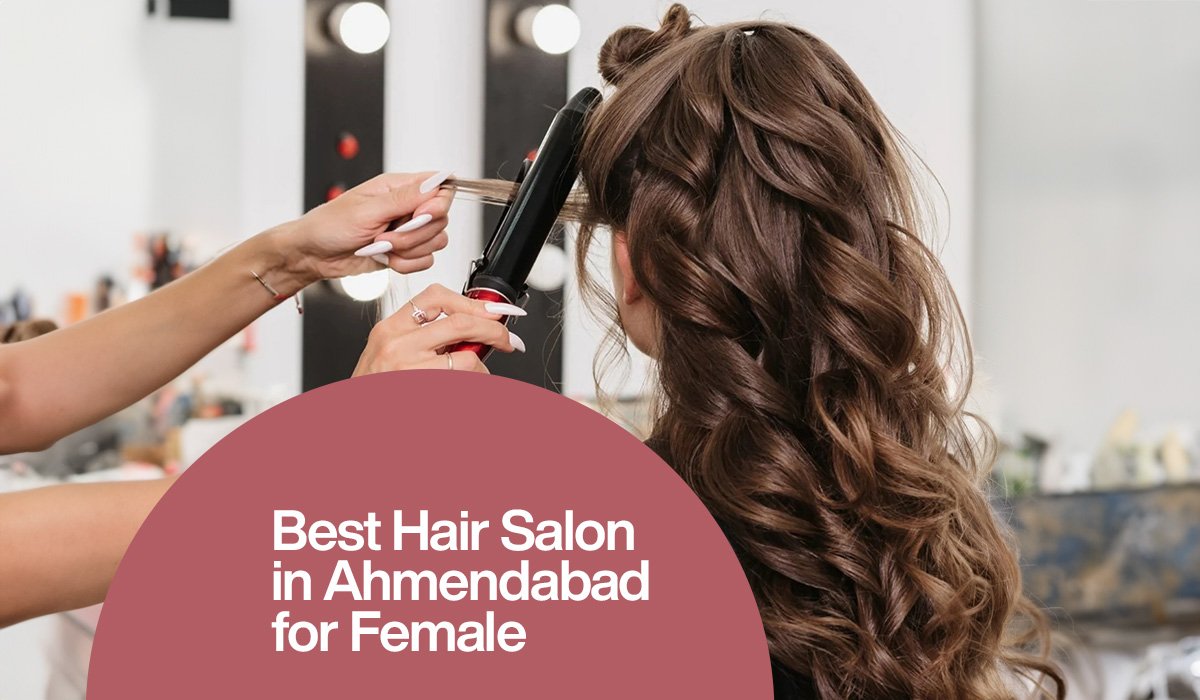 Best hair salon in ahmedabad